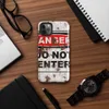 Glossy Danger Do Not Enter Tough Case for iPhone — distressed white rusted metal surface with a bold black-bordered warning