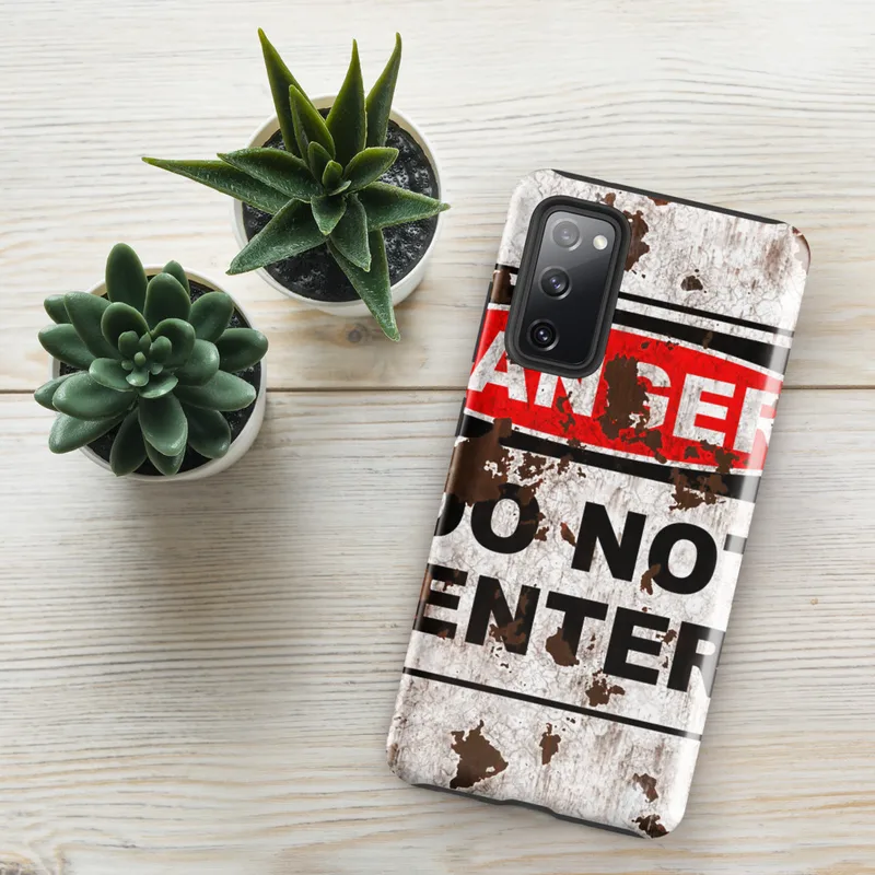 Glossy Danger Do Not Enter Tough Case for Samsung — weathered metal warning sign with red oval danger badge and black