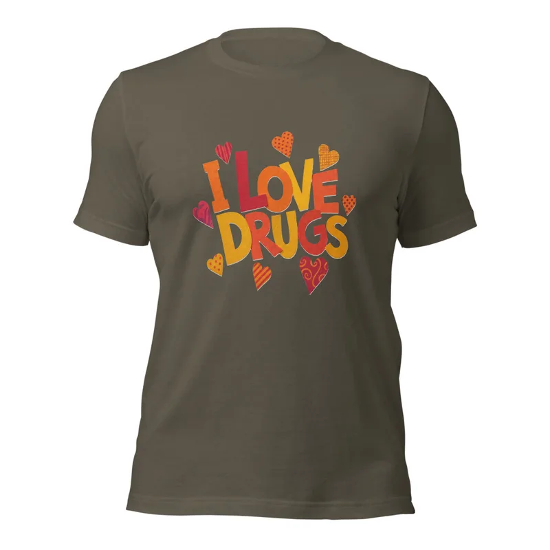 Army I Love Drugs Bold Statement Tee — bold chunky lettering reading I Love Drugs in warm orange red and yellow tones