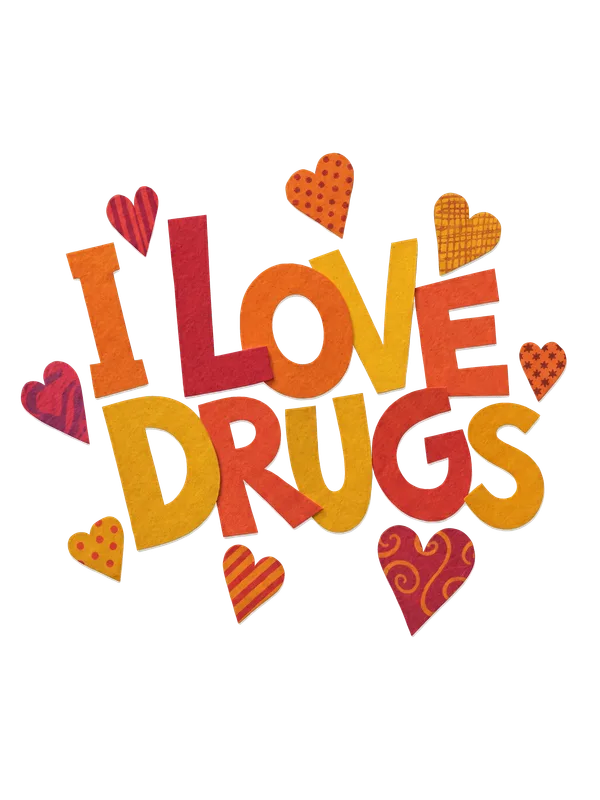 I Love Drugs Bold Statement Tee design — bold chunky lettering reading I Love Drugs in warm orange red and yellow tones